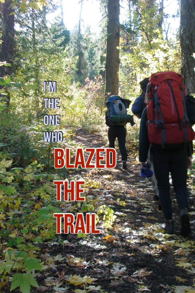 #BLAZED THE TRAIL
Like and Follow if you BLAZED THE TRAIL too!
