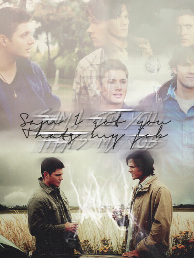 Sam and Dean.They are so cute to each other☺️💕✨