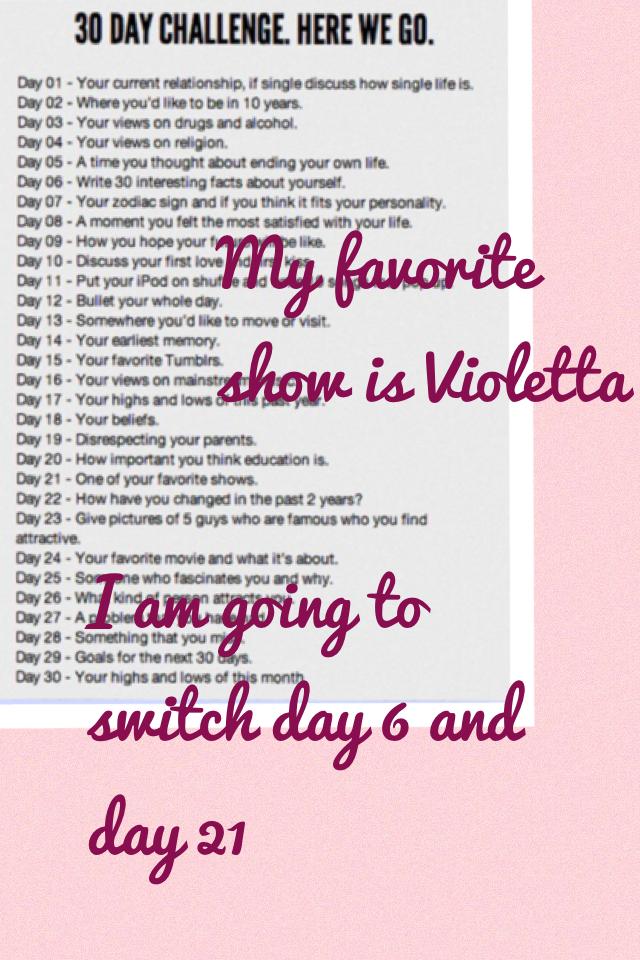 I am going to switch day 6 and day 21! 