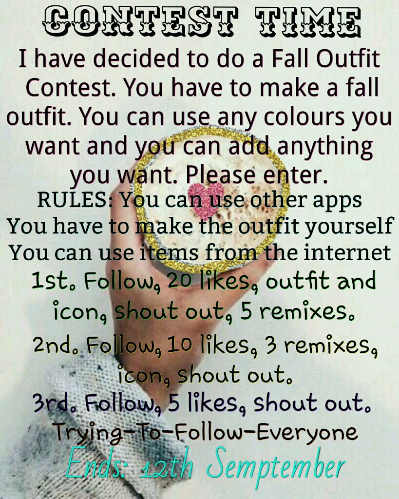 Create a Fall Outfit. Please enter. Don't steal or copy. Please put your username on it. You can have any items and colours in it. Ends 12th of September. Love yaa xx