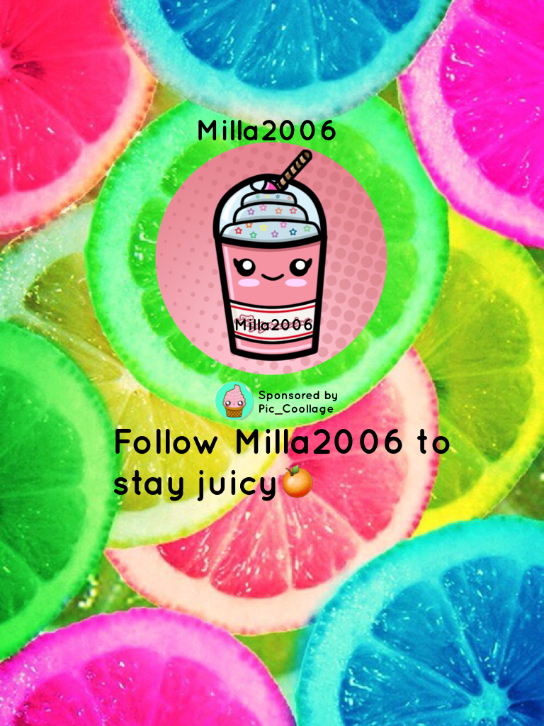 Follow Milla2006 to stay juicy🍊