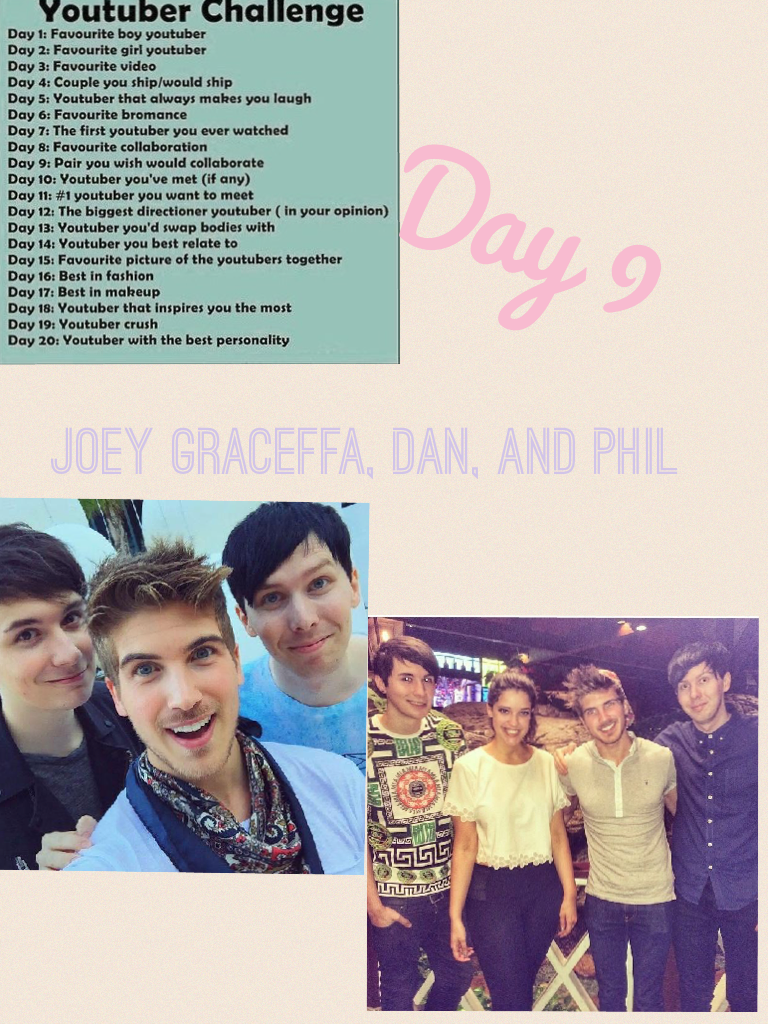 Day 9: joey, Dan, and Phil 