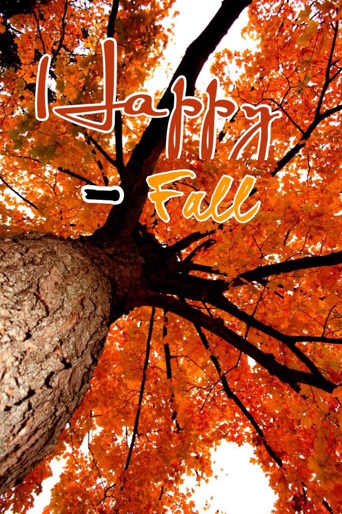 Happy Fall To All