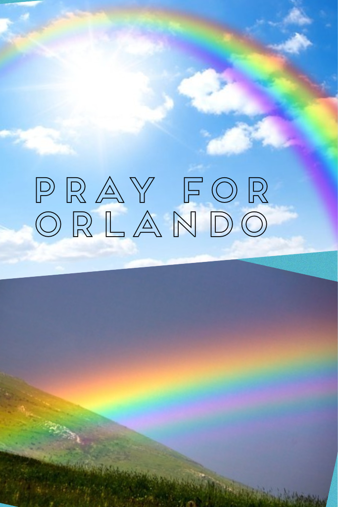 Pray for Orlando. 🌈