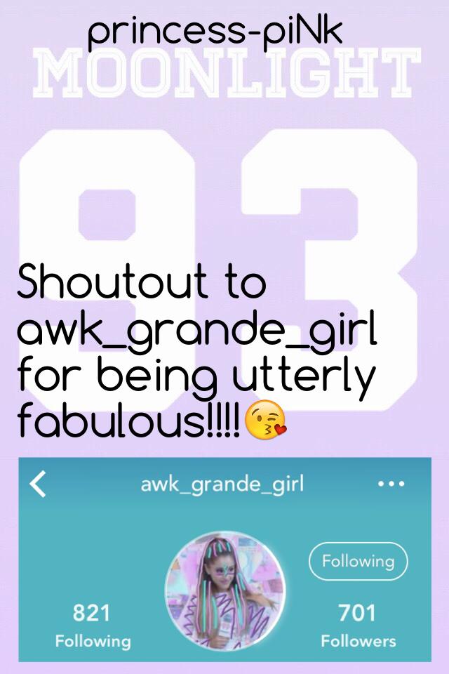 Shoutout to awk_grande_girl 