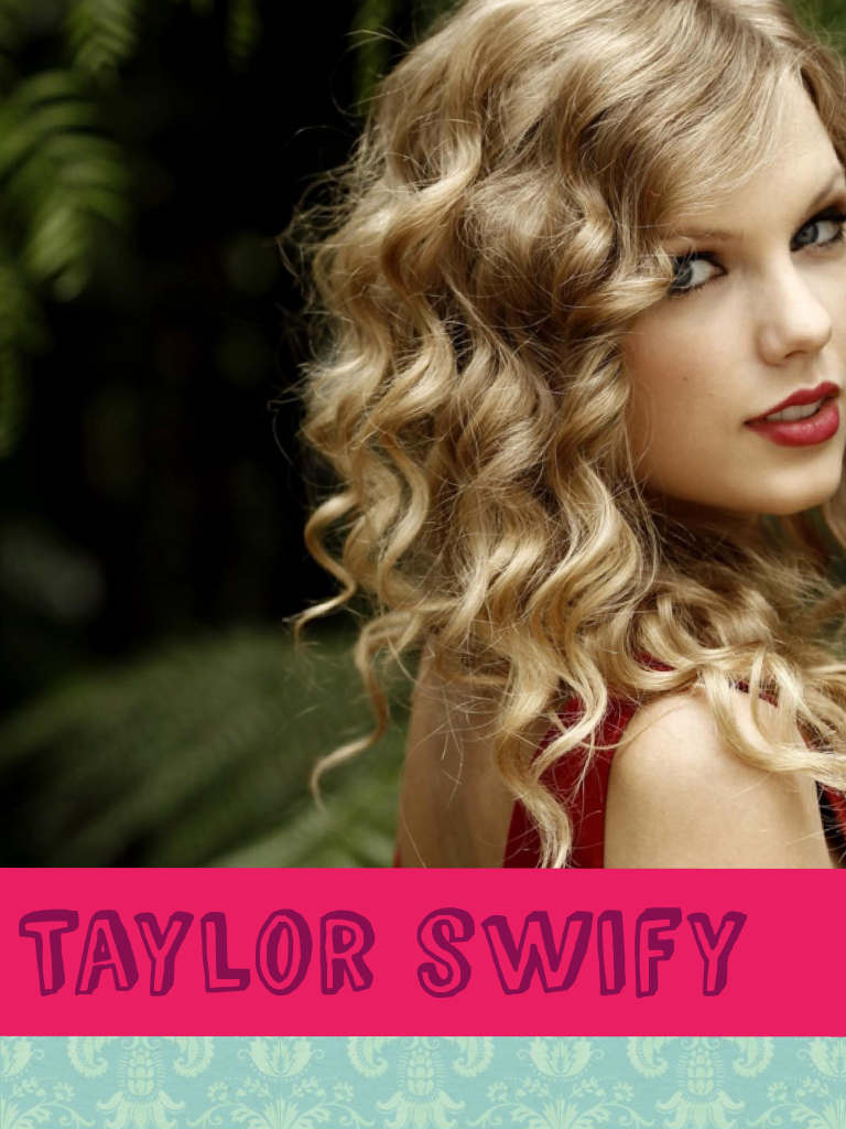 Taylor swify