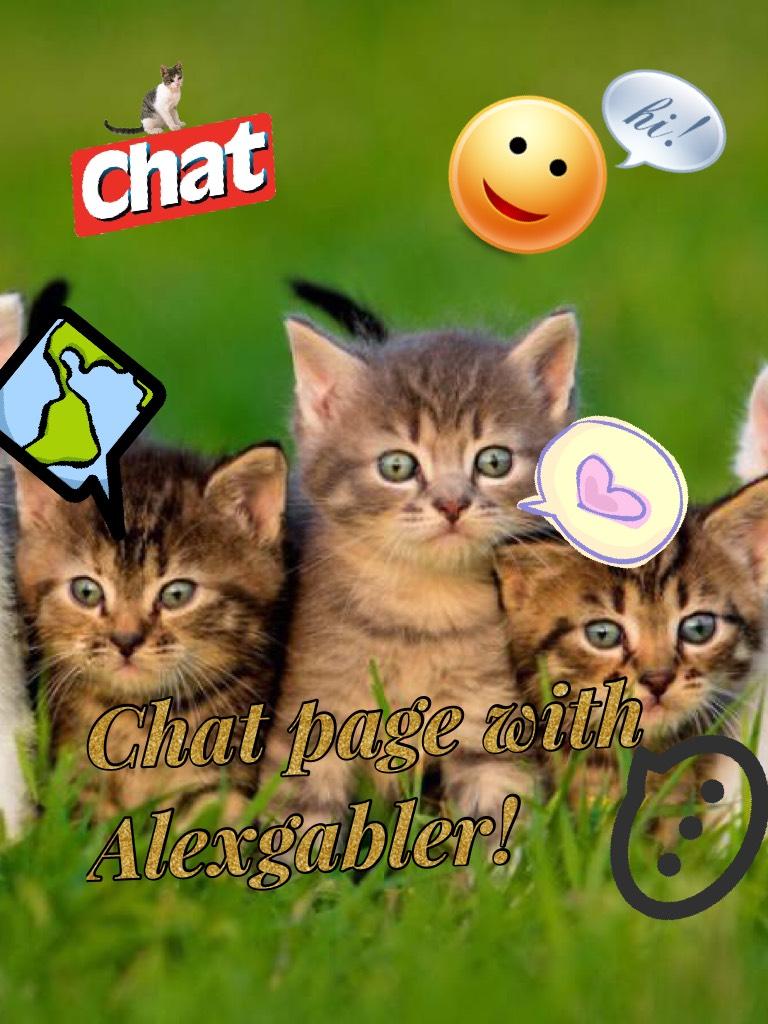 Chat page with Alexgabler!