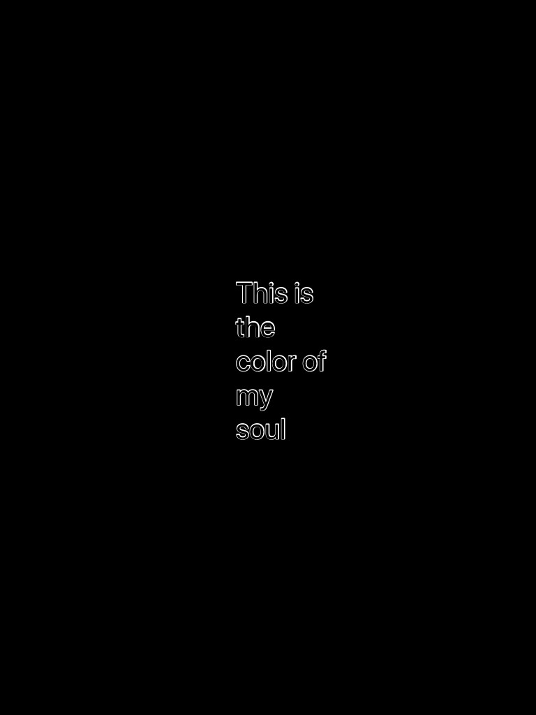 This is the color of my soul