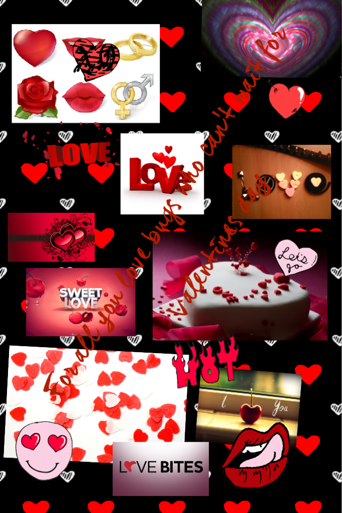 I know it's early, but here's a love collage