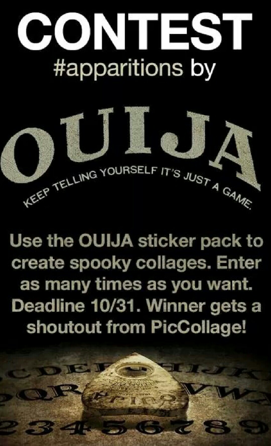 Use the OUIJA stickers to get a shoutout from PicCollage! 