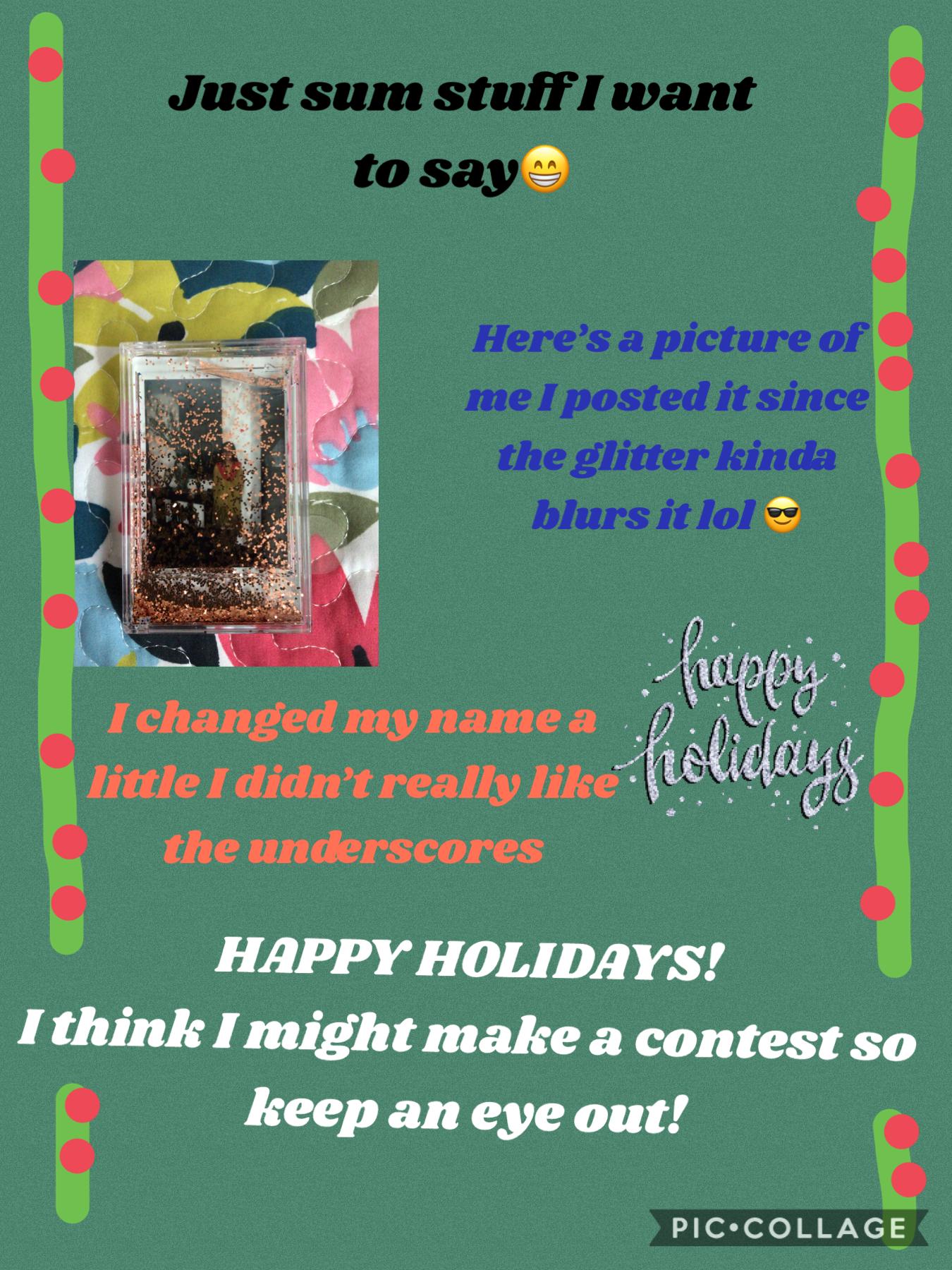 🎄 Tap 🎄
Did u know that my bday is on Jan 1!😀 I’m so excited 
Also I’ll post contest info 🔜 
Have a great holiday season!🎄😁