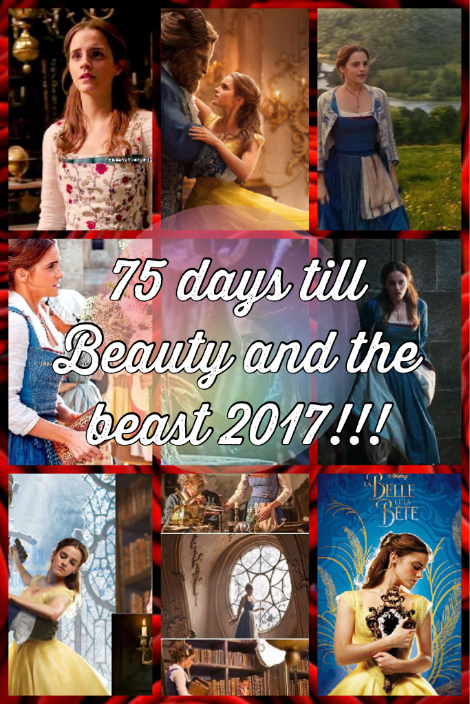 75 days till Beauty and the beast 2017!!!
