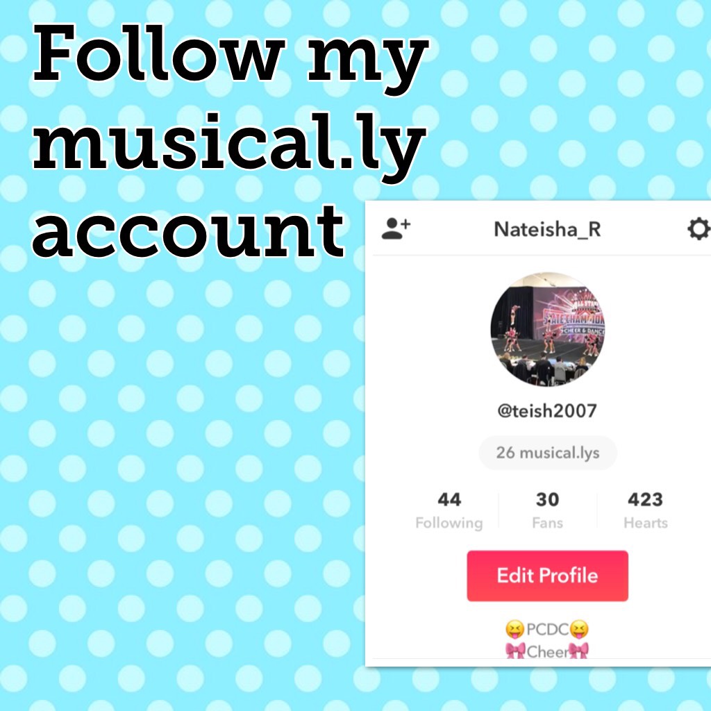 Follow my musical.ly account 