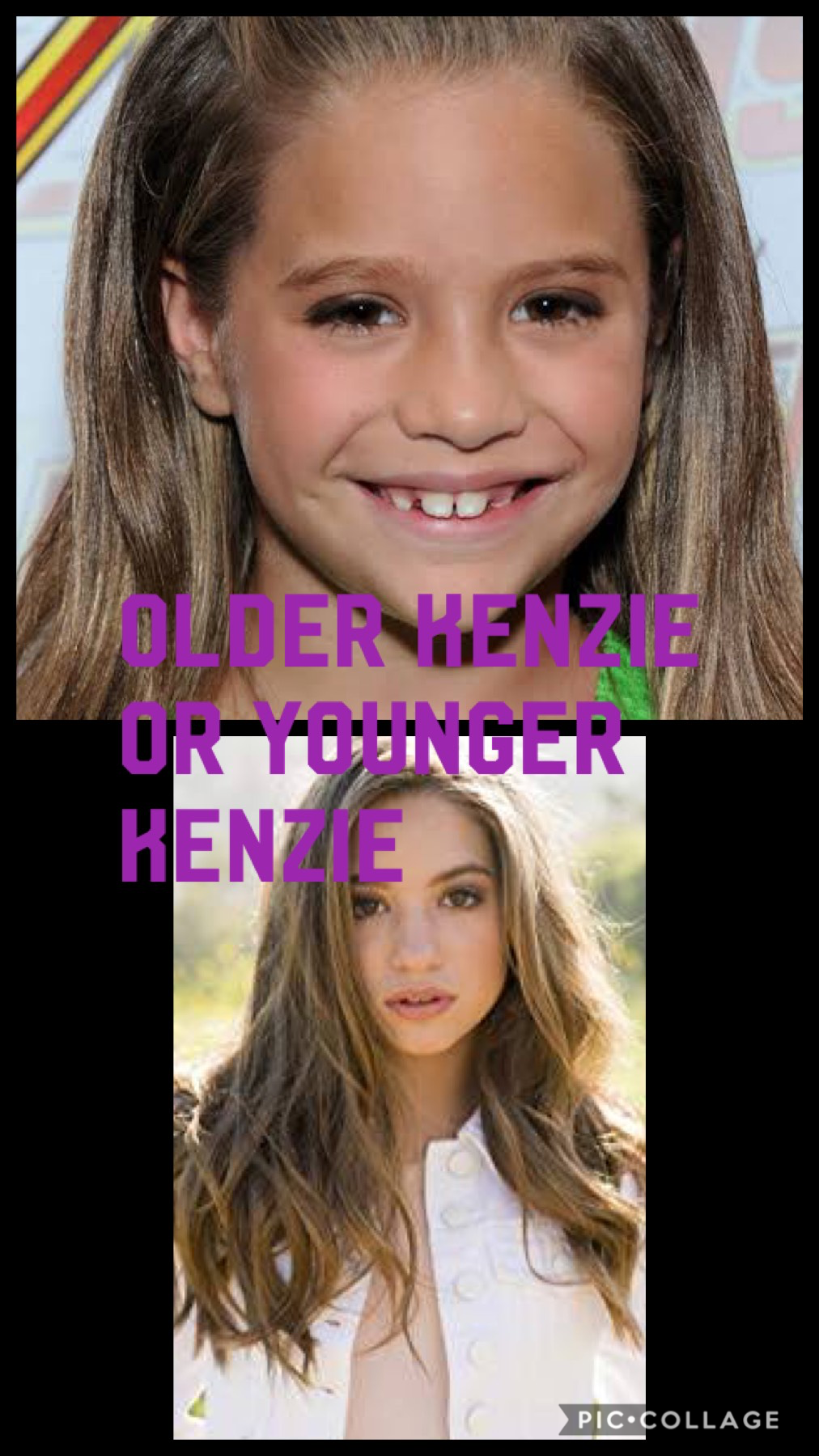 Older or younger Kenzie