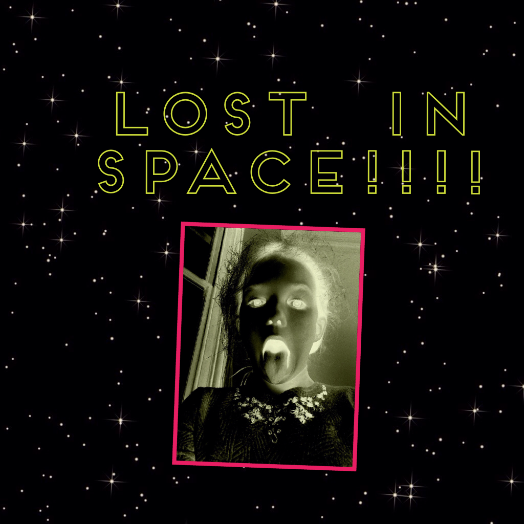 LOST  IN  SPACE!!!!