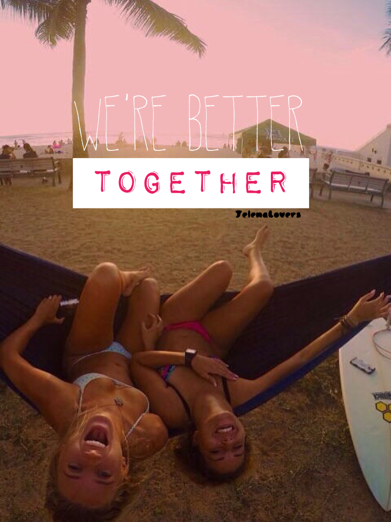 We're better together ✨