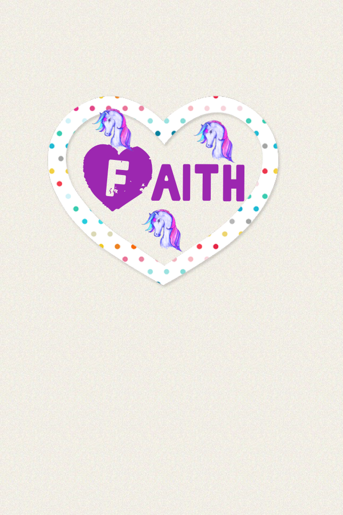 Faith! 🦄