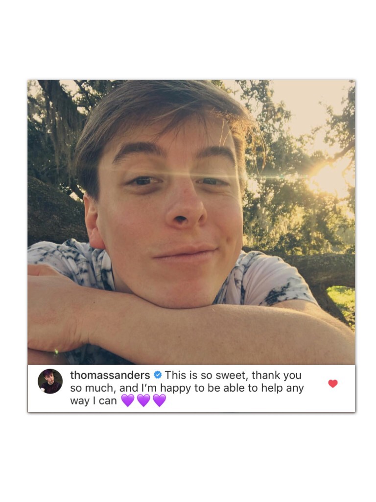 i posted a birthday thing for thomas sanders the other day and he commented this on my post what a pure human being 