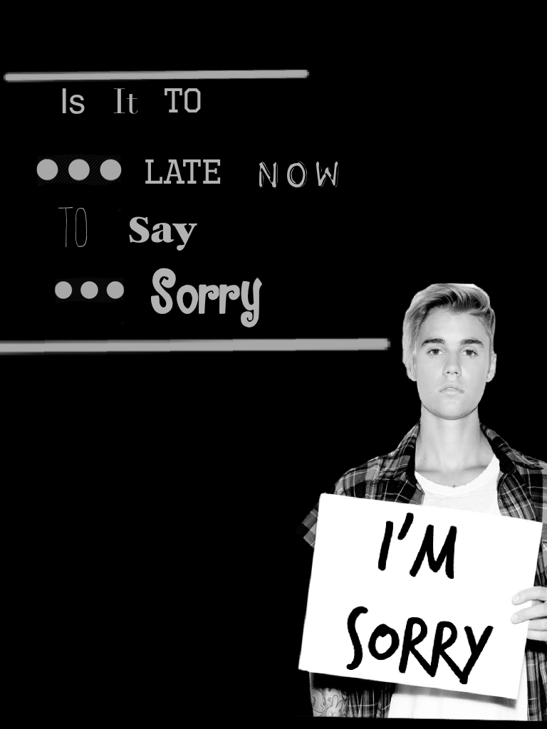 He said he's sorry 