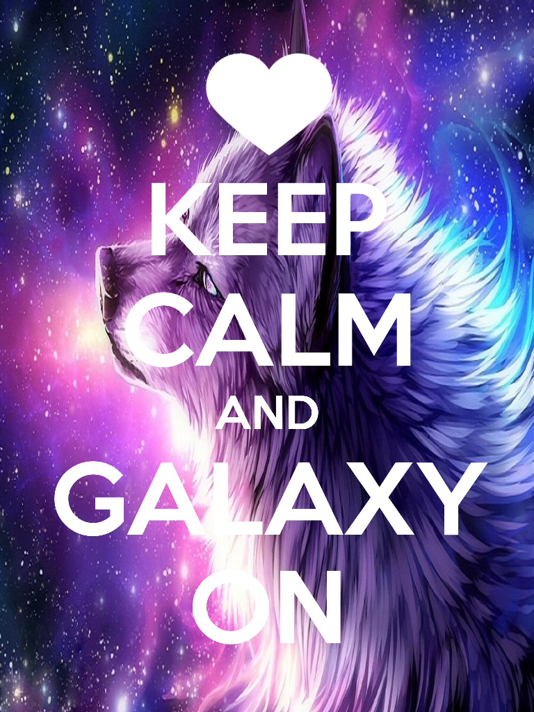 Keep calm and galaxy on