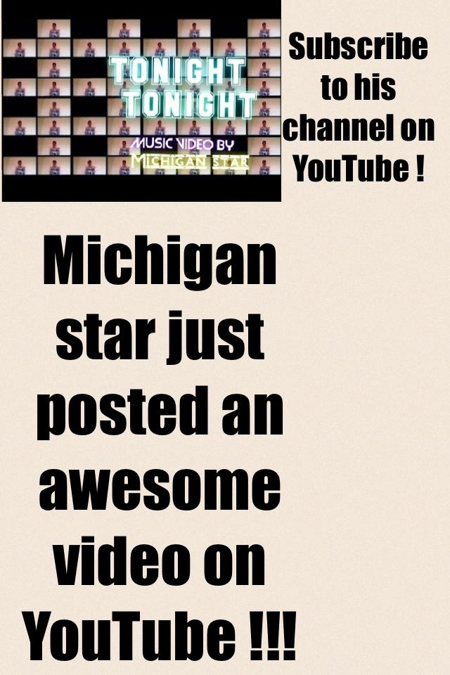 Michigan star just posted an awesome video on YouTube !!! 