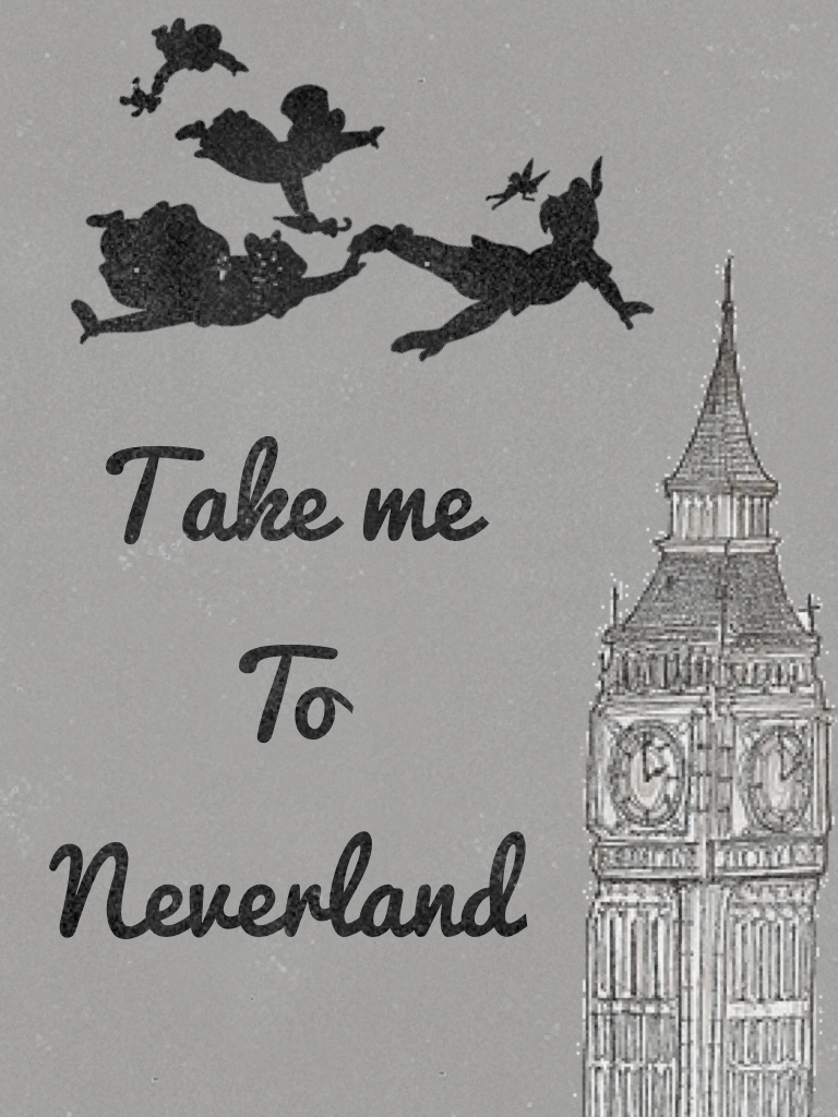 Click
Take me 
To 
Neverland 