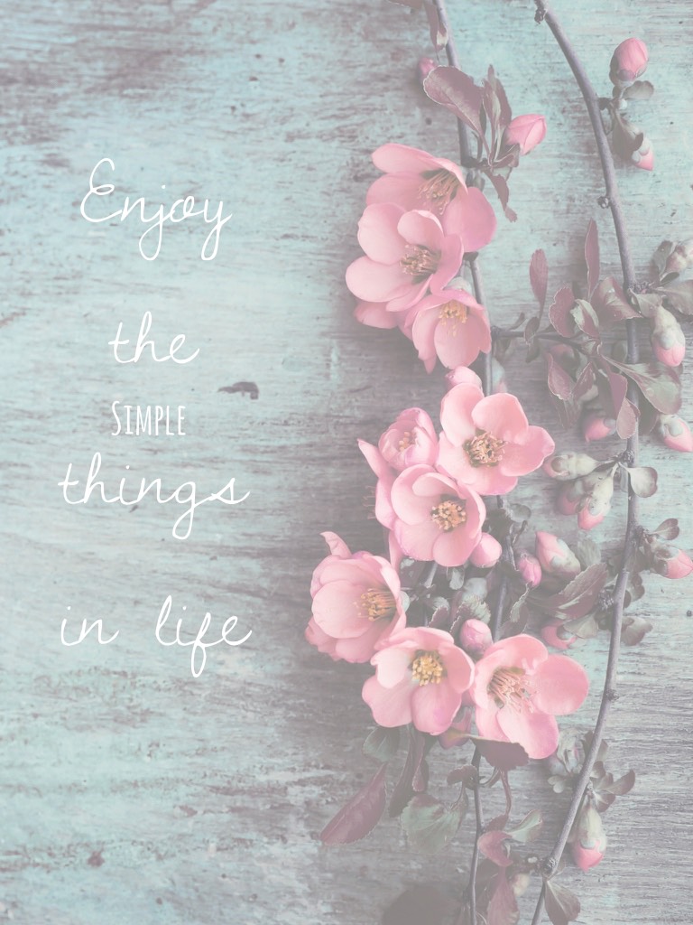 Enjoy the things in life
