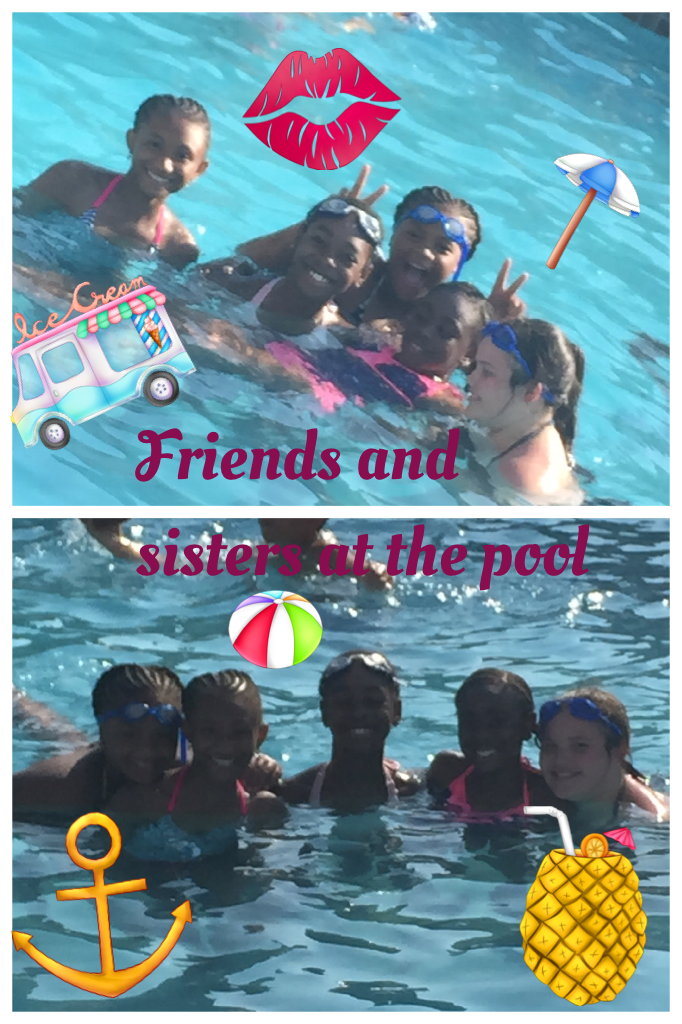 Friends and sisters at the pool