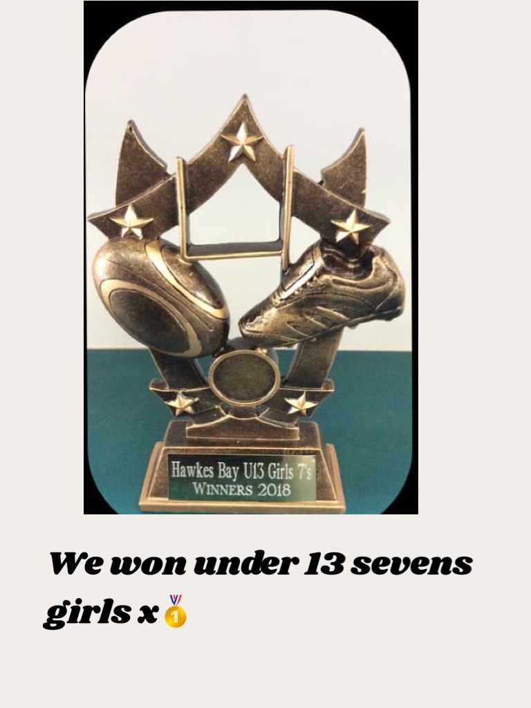 We won under 13 sevens girls x🥇