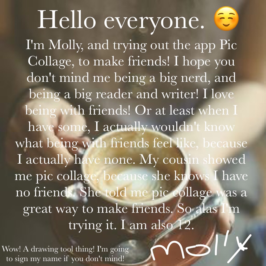 Hello everyone. I am Molly! 