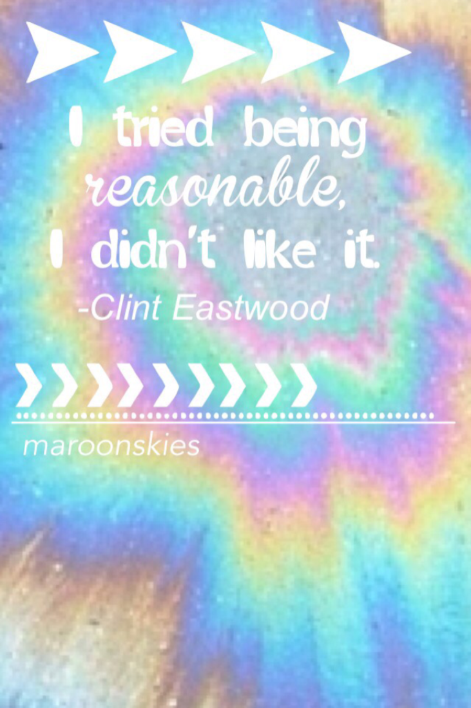 hey, it's true. Clint Eastwood being true once again. look up more of his quotes, they're as true as this one. 