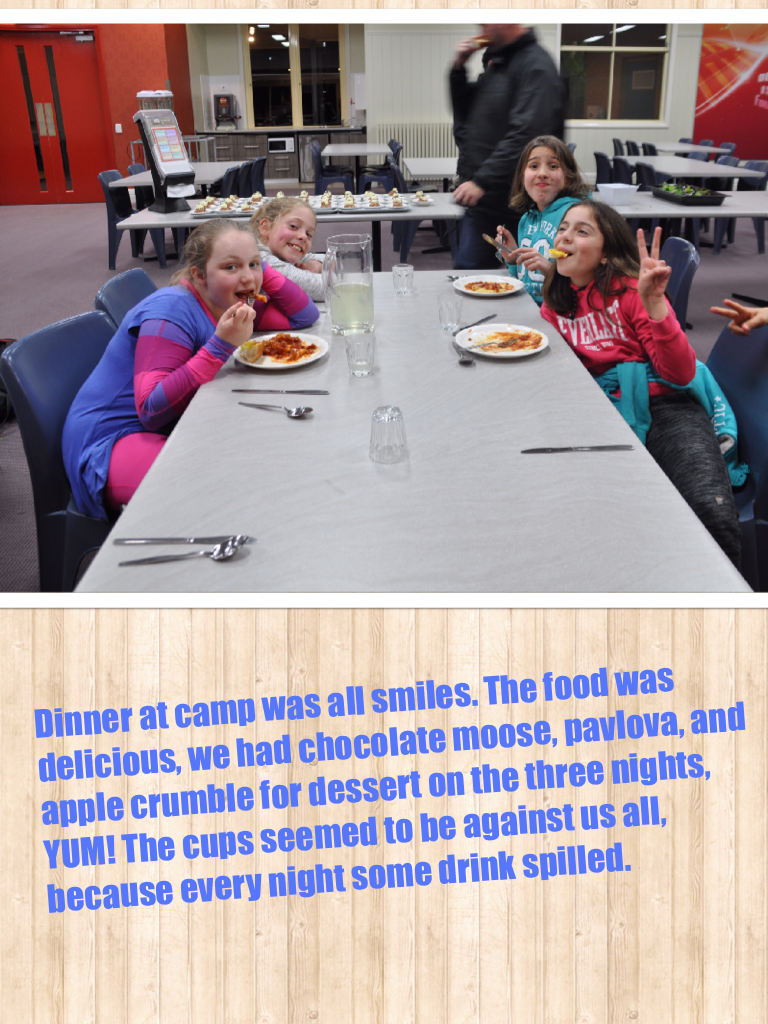 Dinner at camp was often crazy, with food flying, drinks spilling, but there was something everyone shared, smiles!