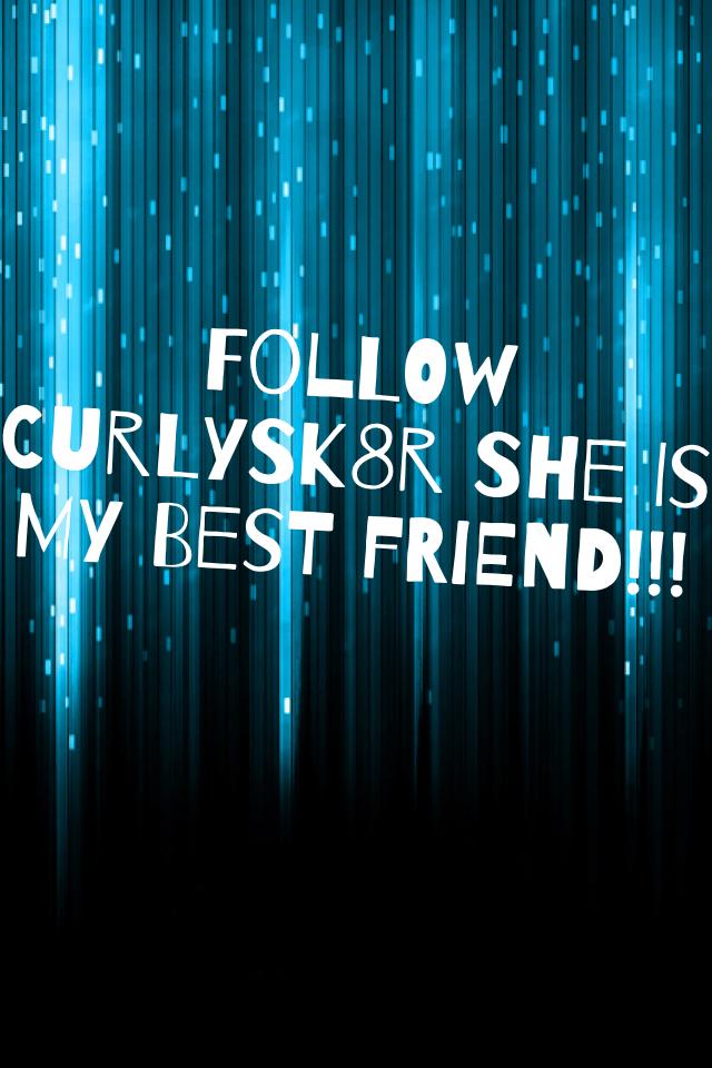 Follow Curlysk8r