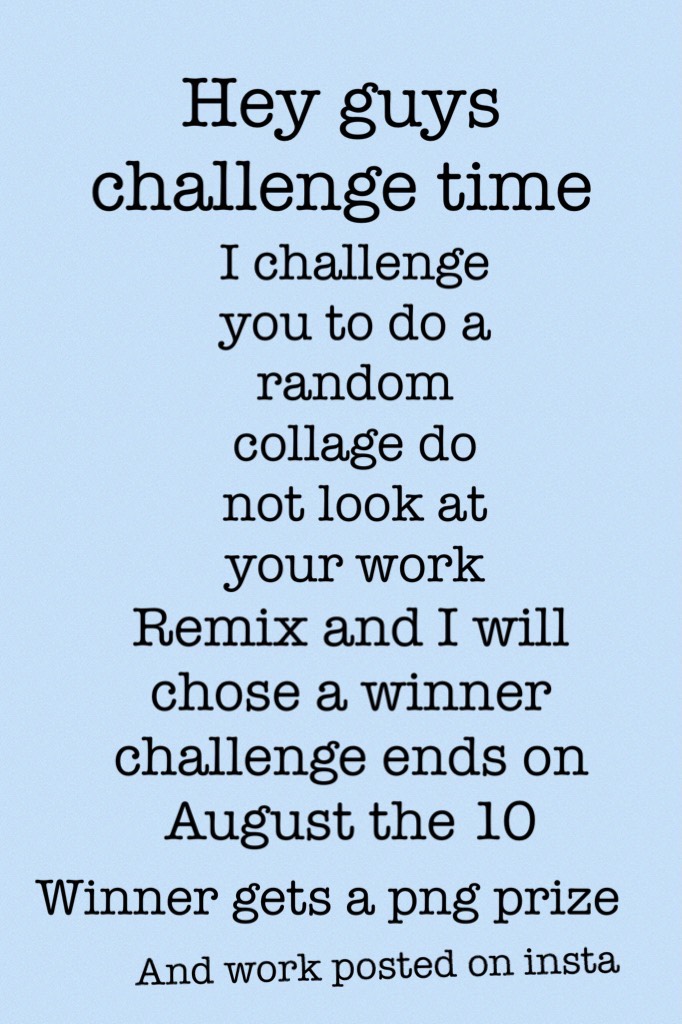 Hey guys challenge time