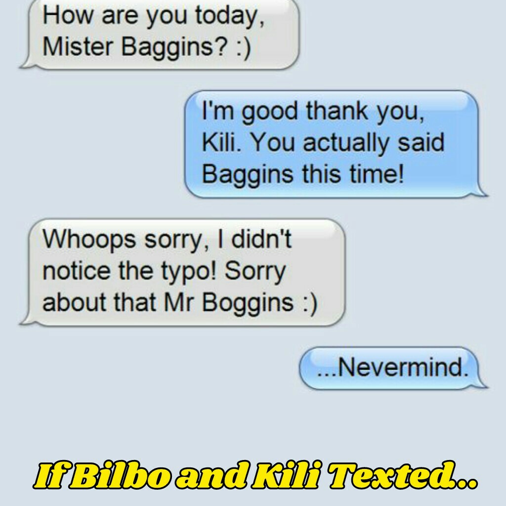 If Bilbo and Kili Texted...