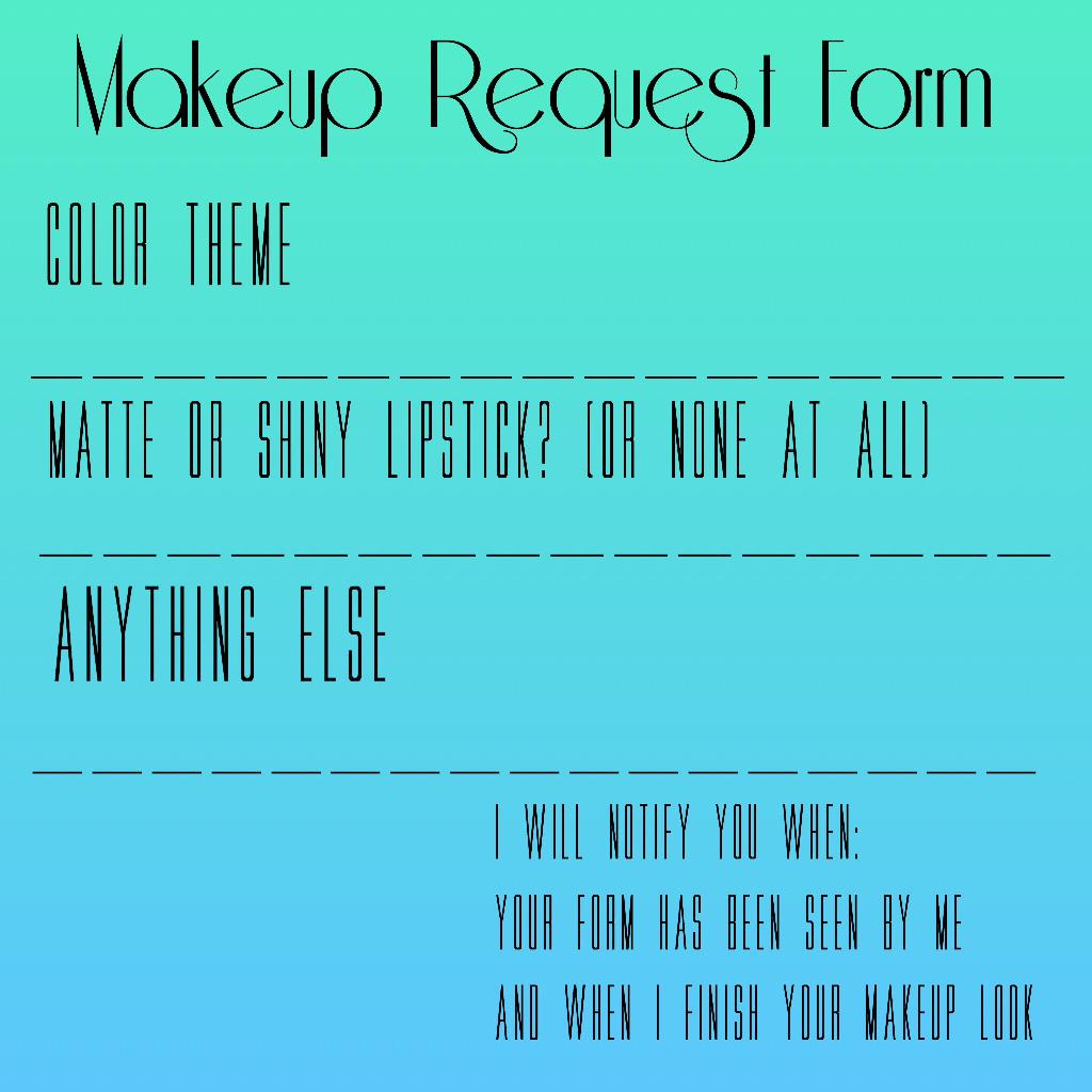 Makeup Request Form