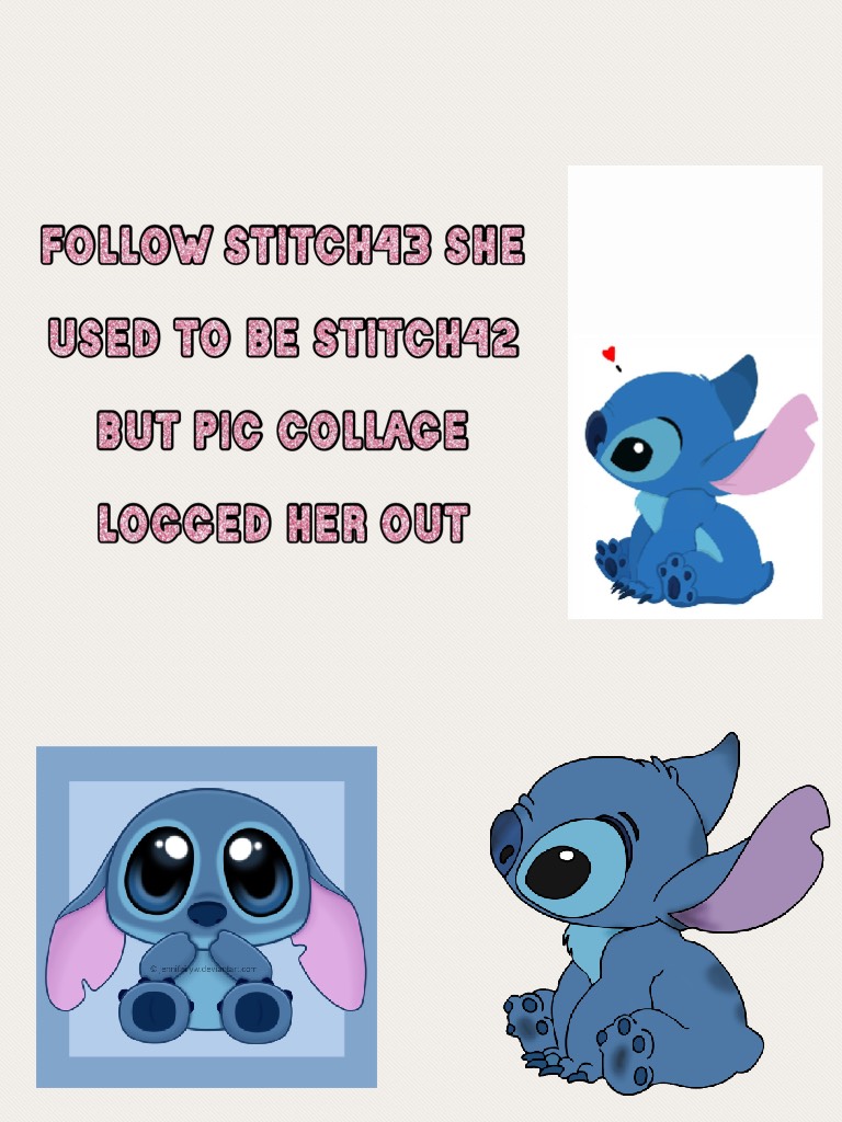 follow stitch43 she used to be stitch42 but pic collage logged her out