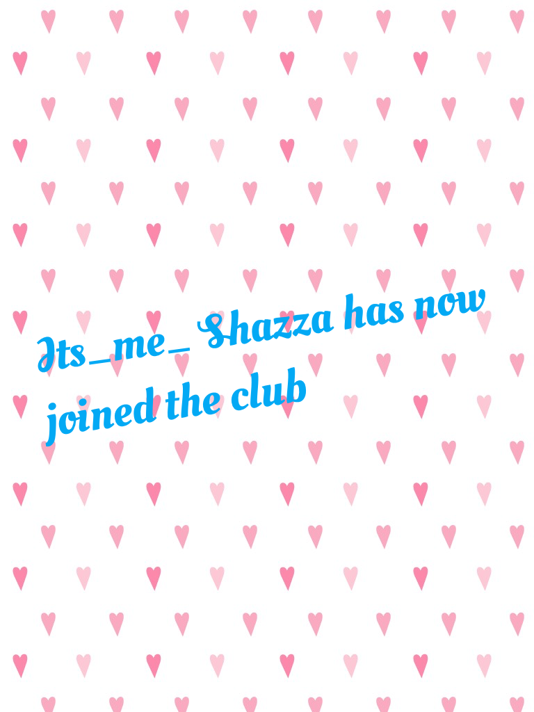 Its_me_ Shazza has now joined the club