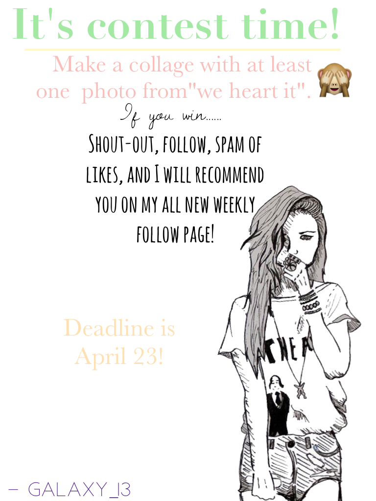 It's contest time!
Make a collage with a we heart it photo!! Begin!