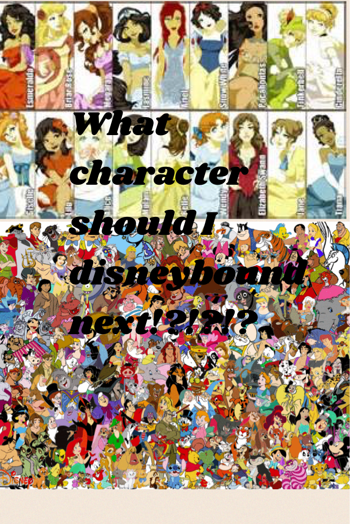 What character should I disneybound next!?!?!?