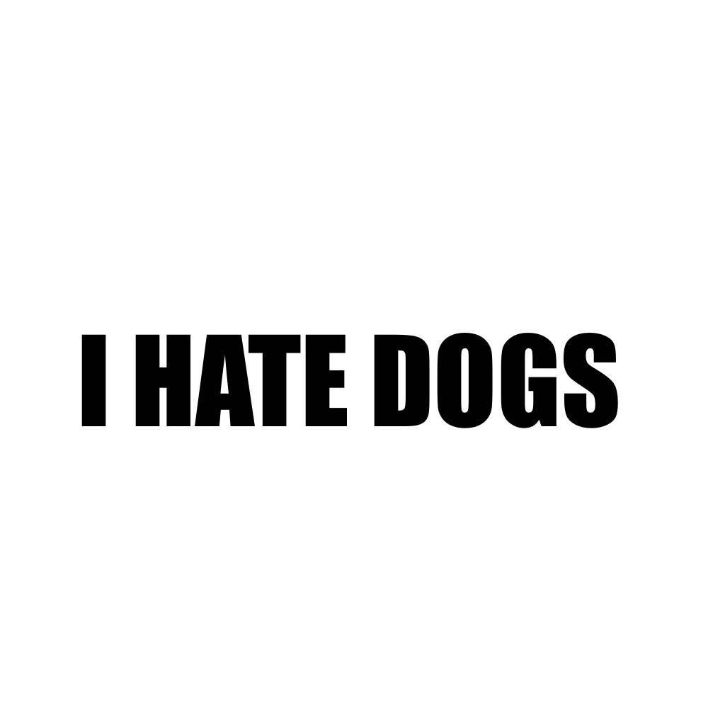Tap
Ik I will get a lot of hate from this but I have my own opinion just like u I was just thinking that when I say I hate dogs everyone looks at me like I just killed someone and when someone says I hate cats no one cares so I'm glad to say this on pc be