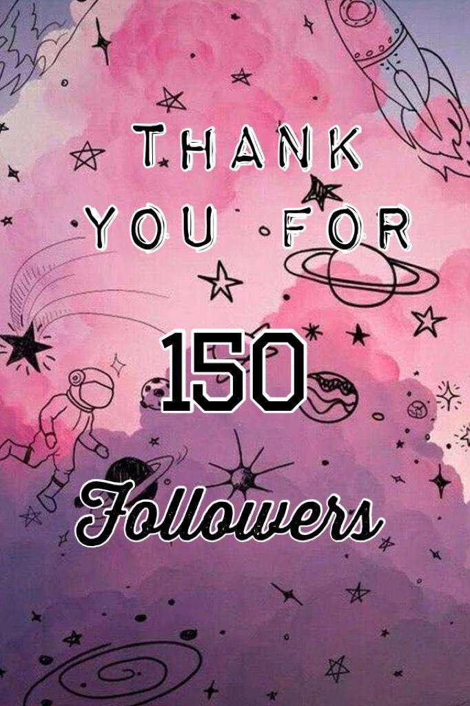 150 followers!🎉