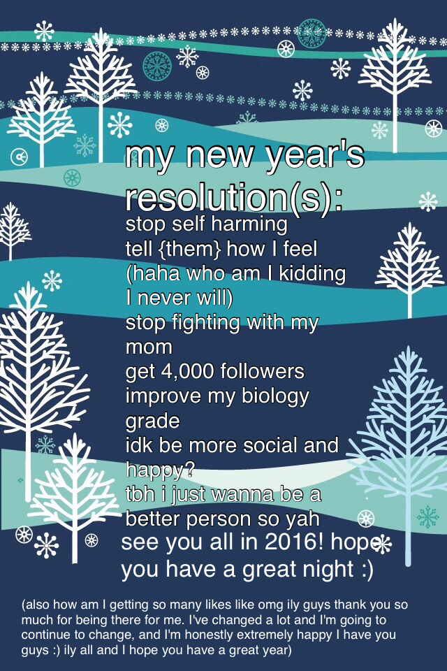 my new year's resolution(s)
I'll be at a party tonight, but I'll try to post as much as I can :)