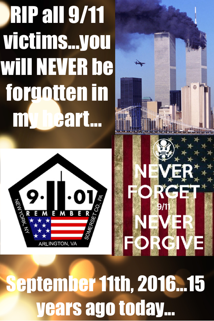 #NeverForget9/11 and #NeverForgive