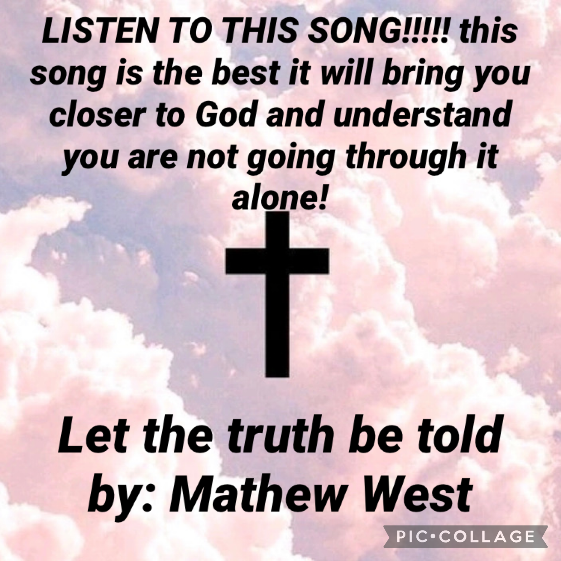 tap!
Let the truth be told 
by: Mathew West