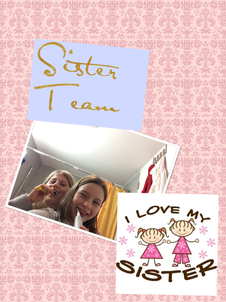 Sister Team 