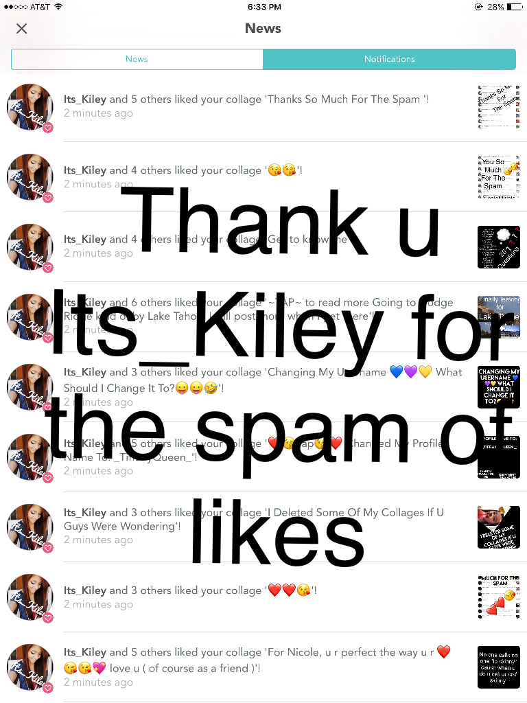 Thank u Its_Kiley for the spam of likes