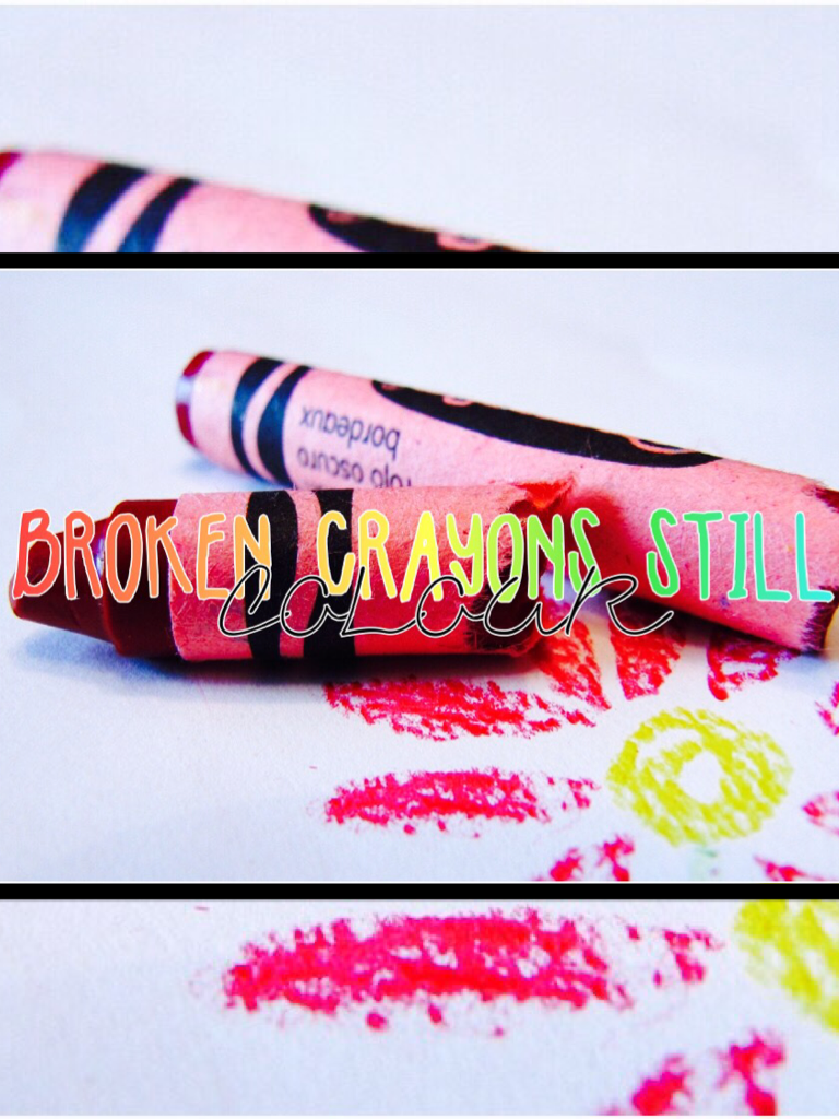 Broken crayons still colour 💜💜💜