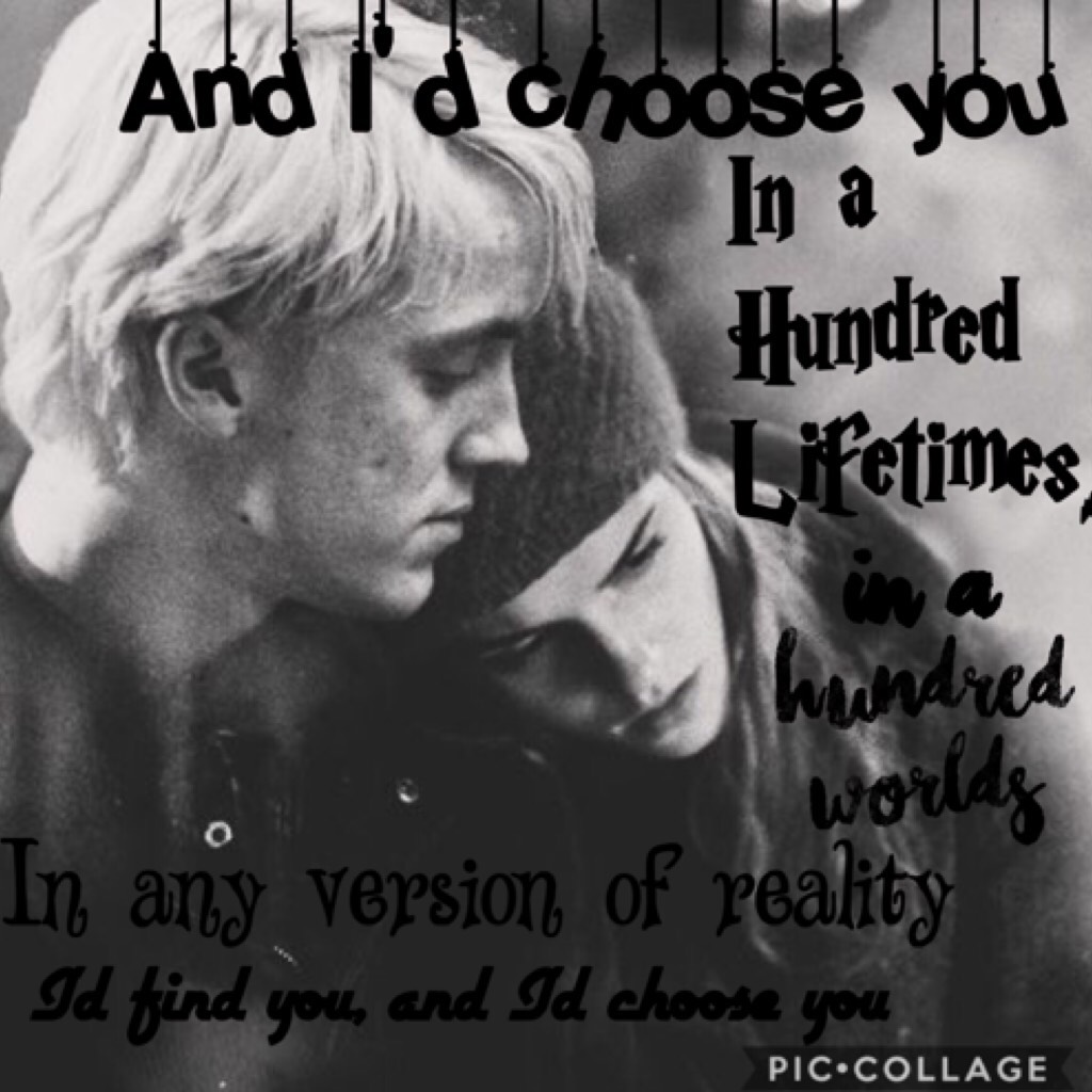 Love this quote!! Simple Dramione edit❤not the best, haven't done and edit in a while (repost because I messed up and had to delete it)