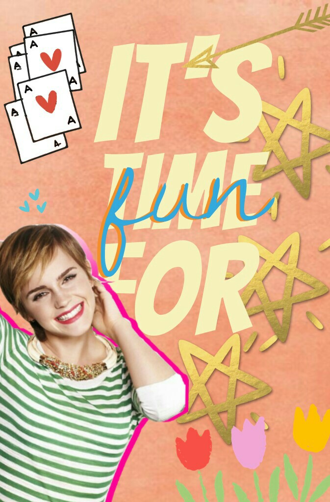 • TAP •
ok im not gonna lie I kinda like dis one but... Let's just say it didn't turn out like I planned for it to. Yeah ik it kinda sucks but whatever.
Remember, "it's time for fun" 
ALWAYS
lol get it? Since Emma Watson is from HARRY potter and there's a